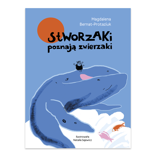 Stworzaki poznają zwierzaki. Stworzaki.png
