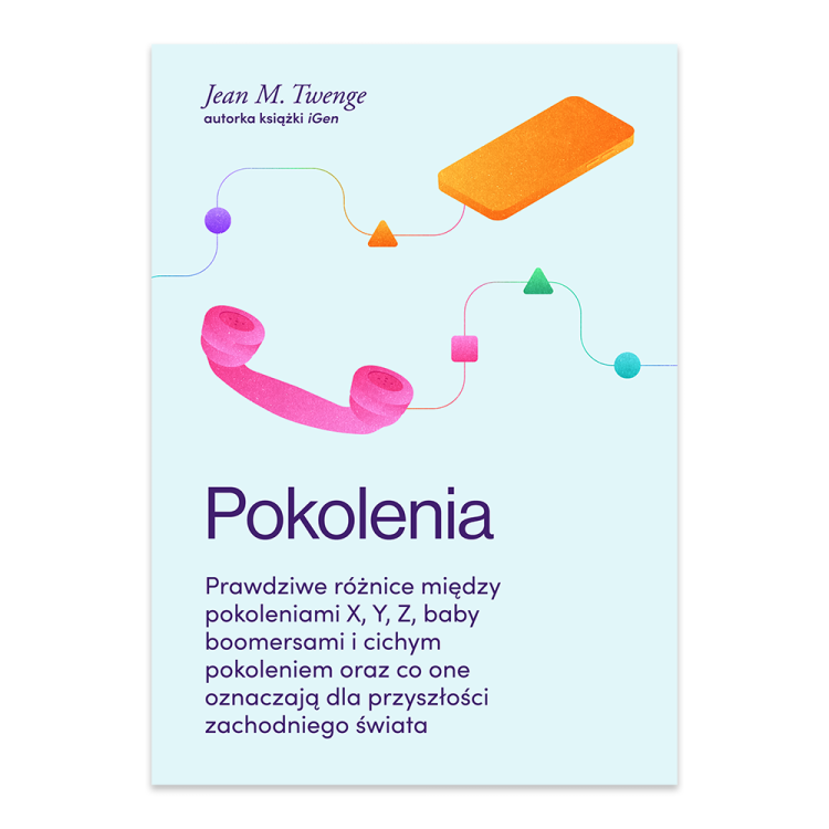 Pokolenia. Prawdziwe różnice między pokoleniami X, Y, Z, baby boomersami i cichym pokoleniem oraz co one oznaczają dla przyszłości zachodniego świata.png