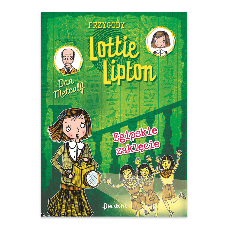 Egipskie zaklęcie. Przygody Lottie Lipton. Tom 4.png