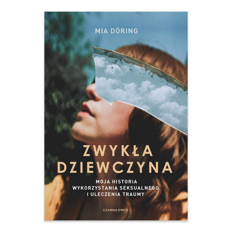 Zwykła dziewczyna. Moja historia wykorzystania seksualnego i uleczenia traumy.png