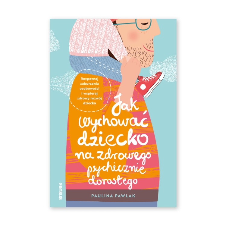 Jak-wychowac-dziecko-na-zdrowego-psychicznie-doroslego.jpg