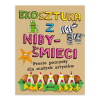 Ekosztuka z niby-śmieci. Proste pomysły dla małych artystów.png