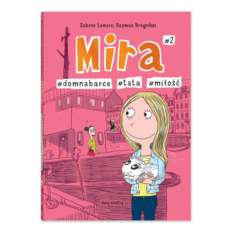 Dom na barce, tata, miłość. Mira. Tom 2.png