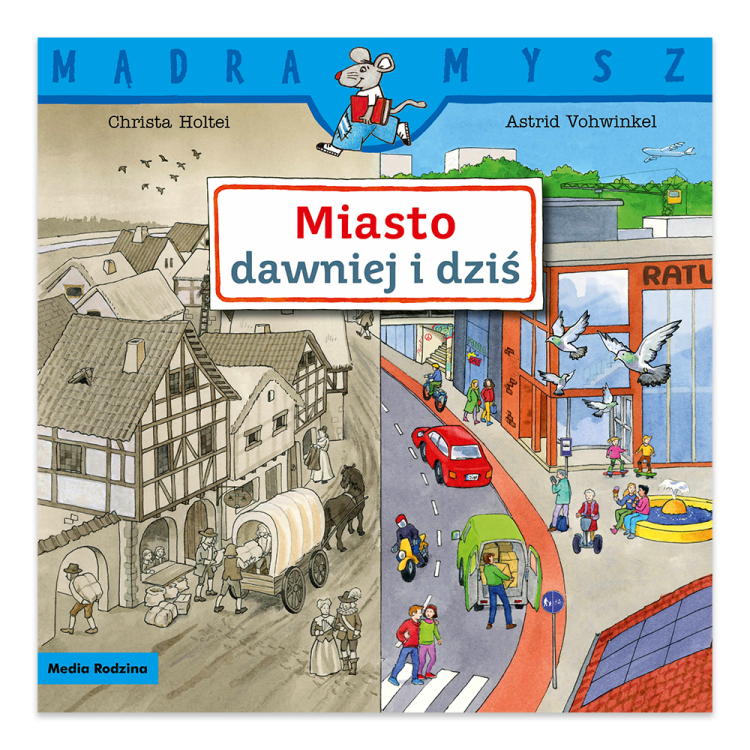 Miasto dawniej i dziś.. Mądra Mysz.png