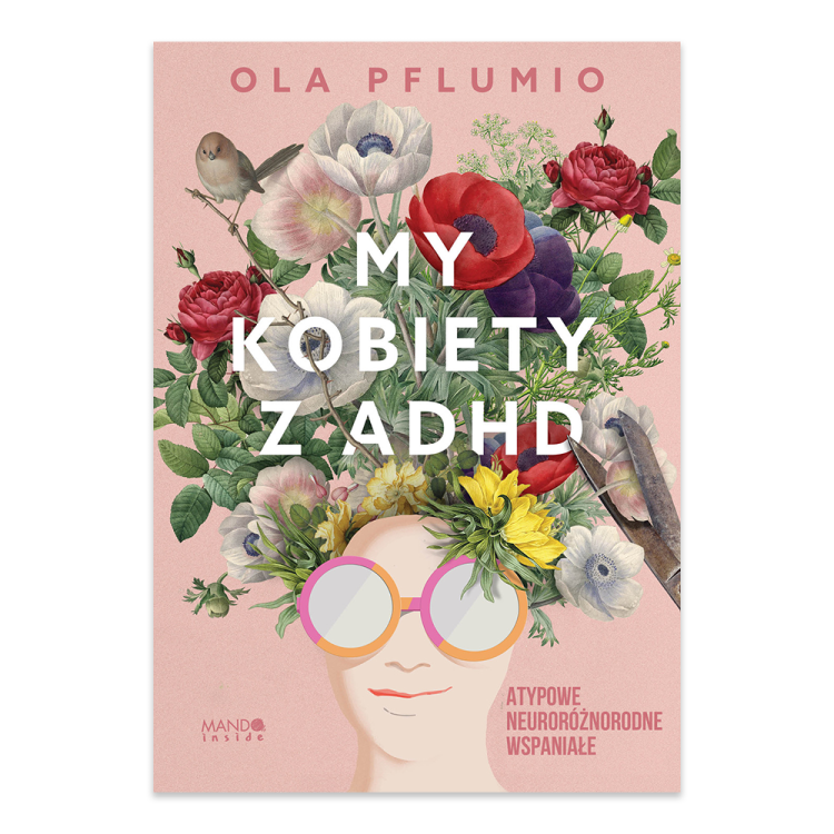 My kobiety z ADHD. Atypowe. Neuroróżnorodne. Wspaniałe.png