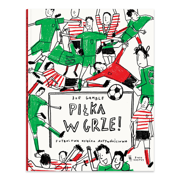 Piłka w grze! Futbolowa książka aktywnościowa.png