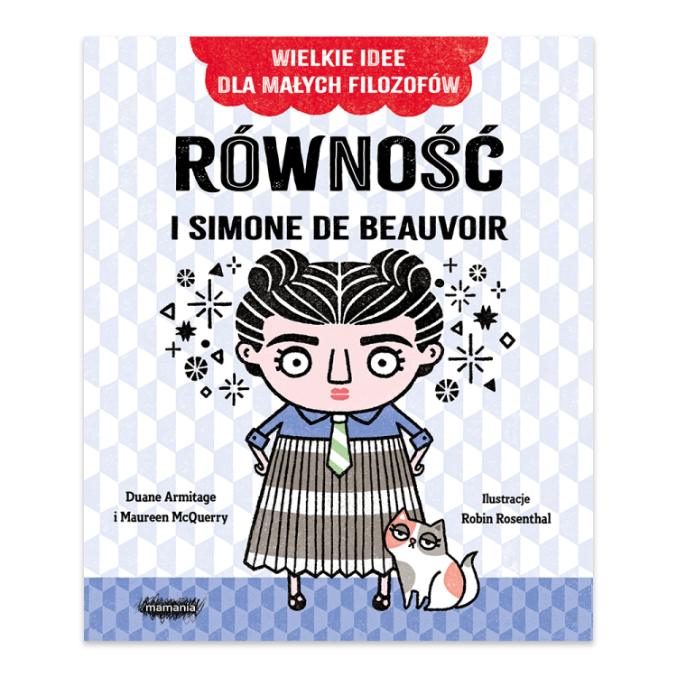 Równość i Simone de Beauvoir. Wielkie idee dla małych filozofów.png