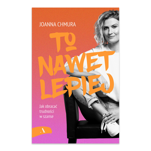 To nawet lepiej. Jak obracać trudności w szanse.png