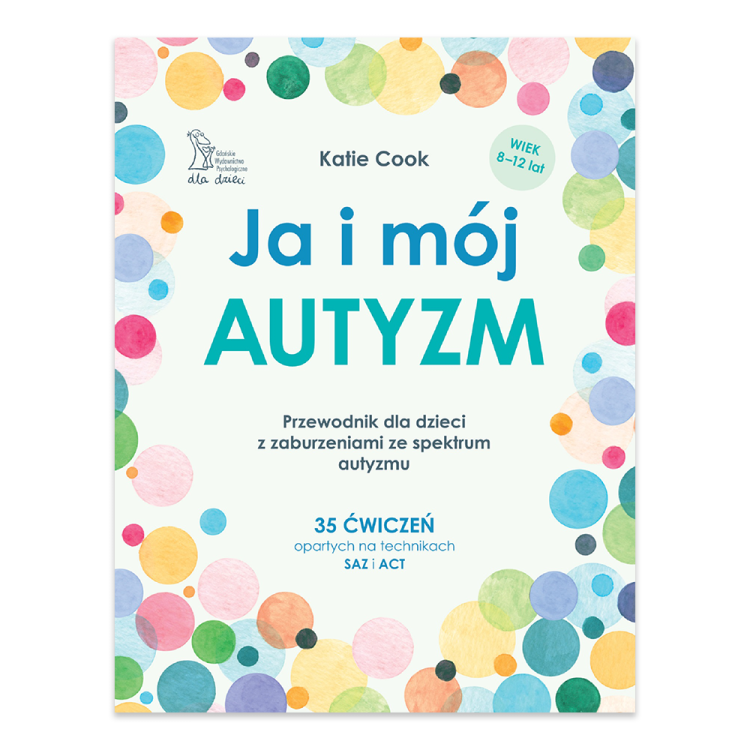 Ja i mój autyzm. Przewodnik dla dzieci z zaburzeniami ze spektrum autyzmu.png