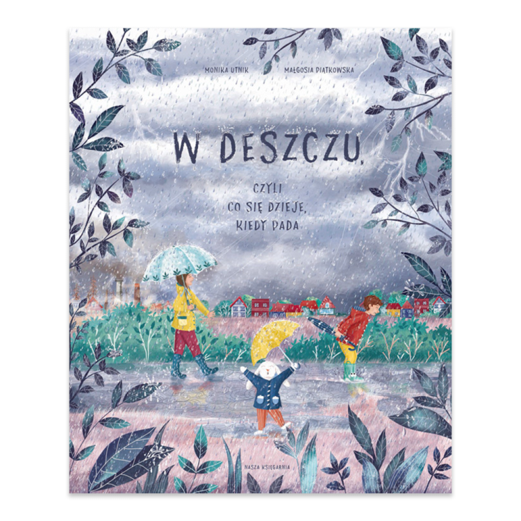 W deszczu. Czyli co się dzieje, kiedy pada.jpg.png