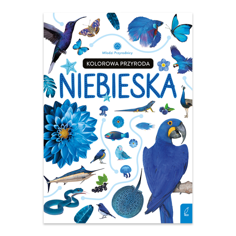 Kolorowa przyroda. Niebieska. Młodzi przyrodnicy.png