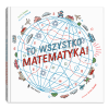 To wszystko matematyka!.png