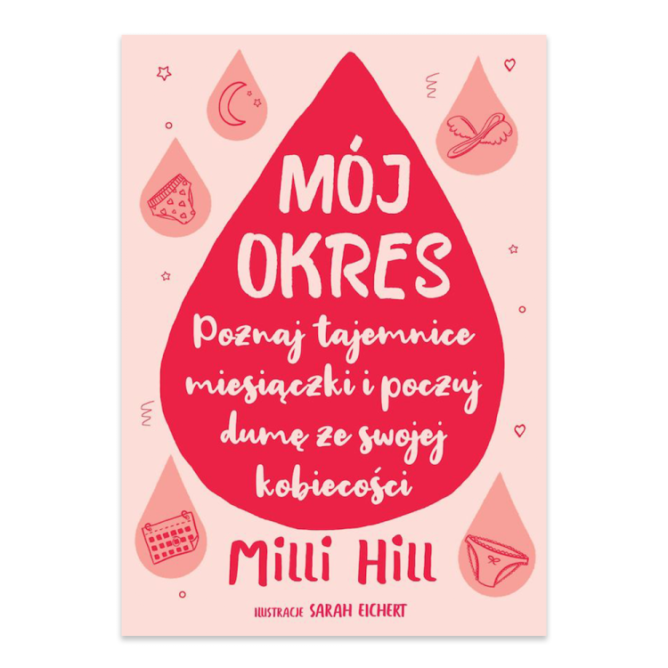 Mój okres. Poznaj tajemnice miesiączki i poczuj dumę ze swojej kobiecości.png