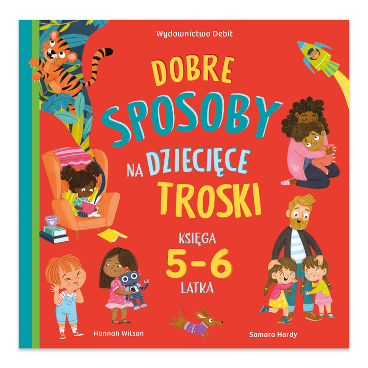 Dobre sposoby na dziecięce troski. Księga 5-6 latka.png