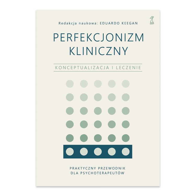 Perfekcjonizm kliniczny. Konceptualizacja i leczenie.png