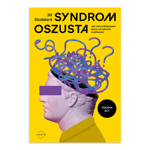 Syndrom oszusta. Jak nie podkopywać wiary we własne możliwości.png