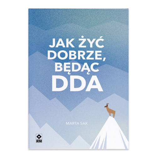 Jak dobrze żyć będąc DDA.png