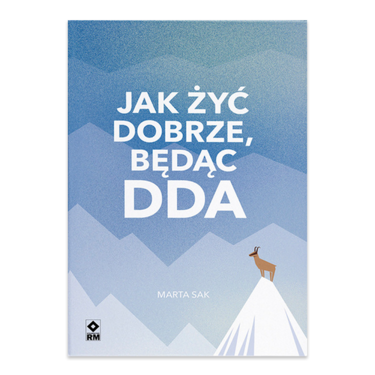 Jak dobrze żyć będąc DDA.png