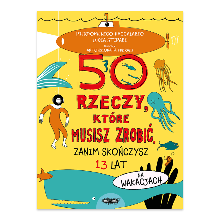 50 rzeczy, które musisz zrobić, zanim skończysz 13 lat. Na wakacjach.png