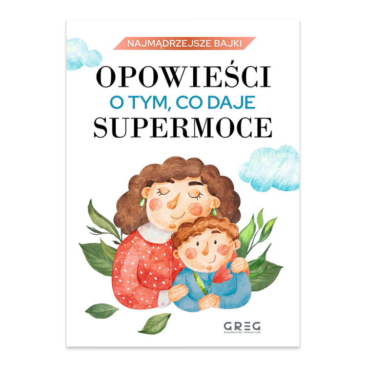 Opowieści o tym, co daje supermoce. Najmądrzejsze bajki.png