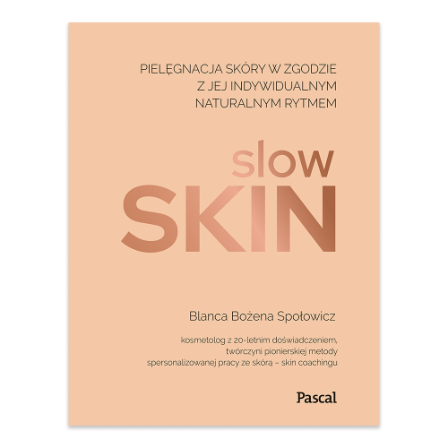 Slow skin. Pielęgnacja skóry w zgodzie z jej indywidualnym naturalnym rytmem.png
