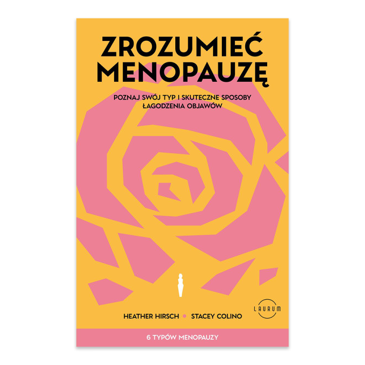 Zrozumieć menopauzę. Poznaj swój typ i skuteczne sposoby łagodzenia objawów.png