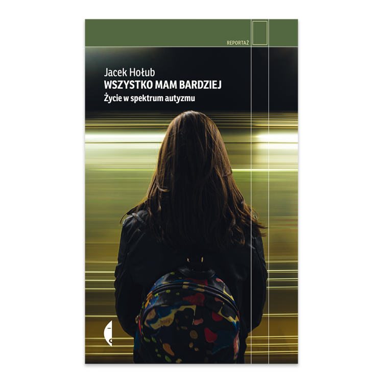 Wszystko mam bardziej. Życie w spektrum autyzmu.png
