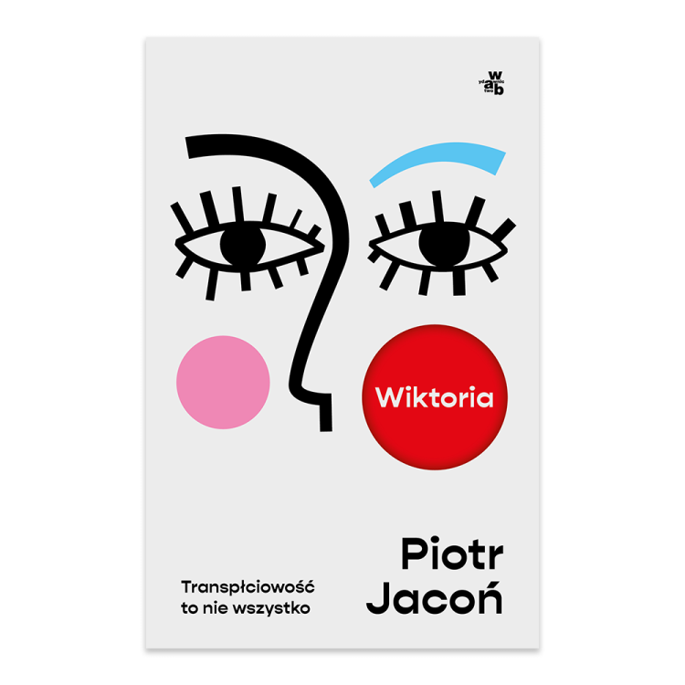 Wiktoria. Transpłciowość to nie wszystko.png