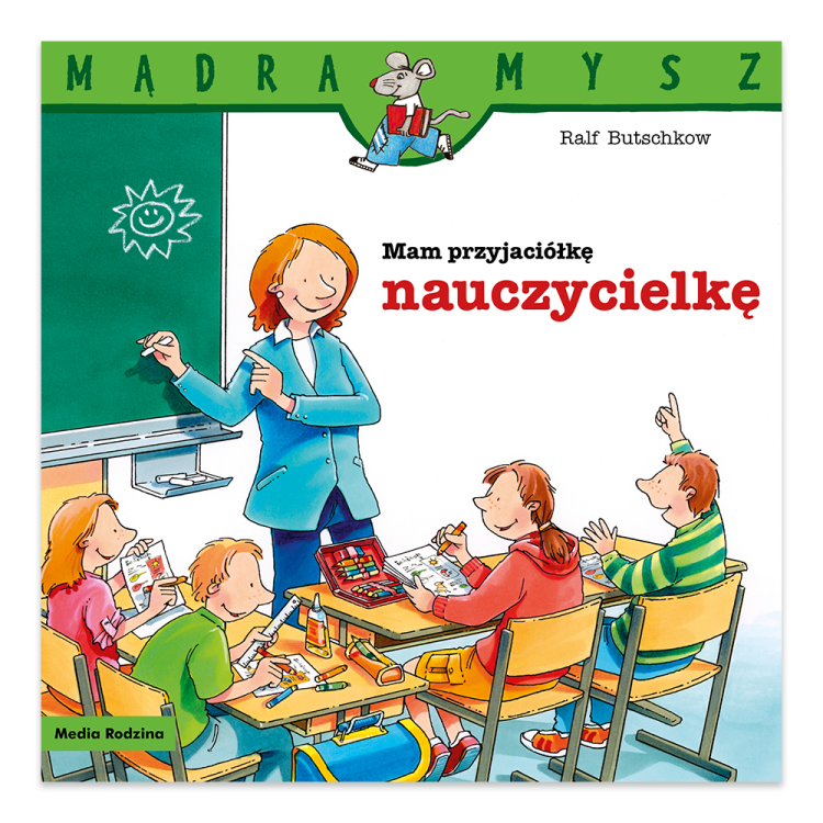 Mam przyjaciółkę nauczycielkę. Mądra Mysz.png