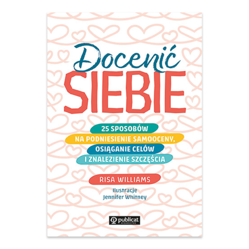 Docenić siebie. 25 sposobów na podniesienie samooceny, osiąganie celów i znalezienie szczęścia.png