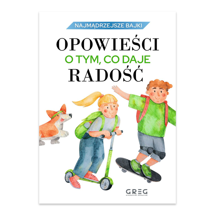 Opowieści o tym, co daje radość. Najmądrzejsze bajki.png