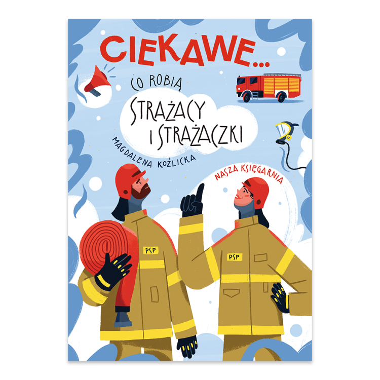 Ciekawe... Co robią strażacy i strażaczki.png