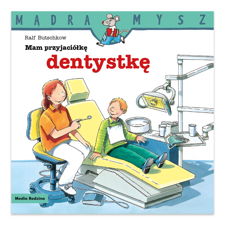Mam przyjaciółkę dentystkę. Mądra Mysz.png