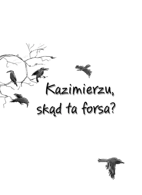Ale historia… Kazimierzu, skąd ta forsa3.webp