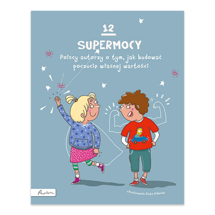 12 supermocy. Polscy autorzy o tym, jak budować poczucie własnej wartości.png