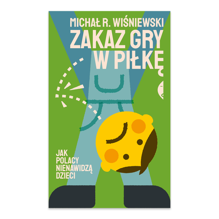 Zakaz gry w piłkę. Jak Polacy nienawidzą dzieci.png