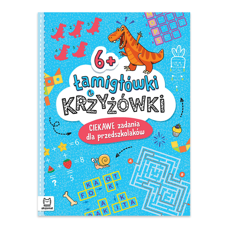 Łamigłówki i krzyżówki. Ciekawe zadania dla przedszkolaków 6+.png