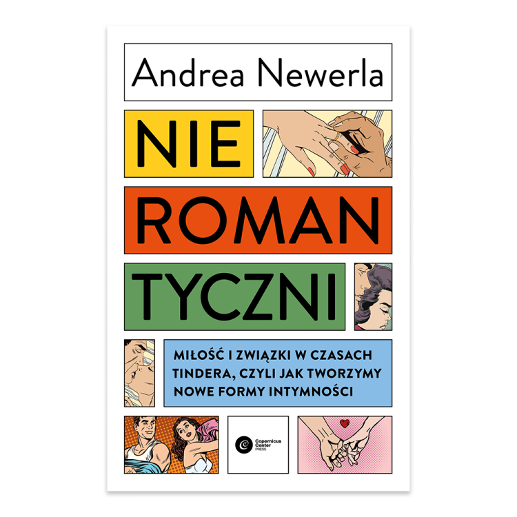 Nieromantyczni. Miłość i związki w czasach Tindera, czyli jak tworzymy nowe formy intymności.png