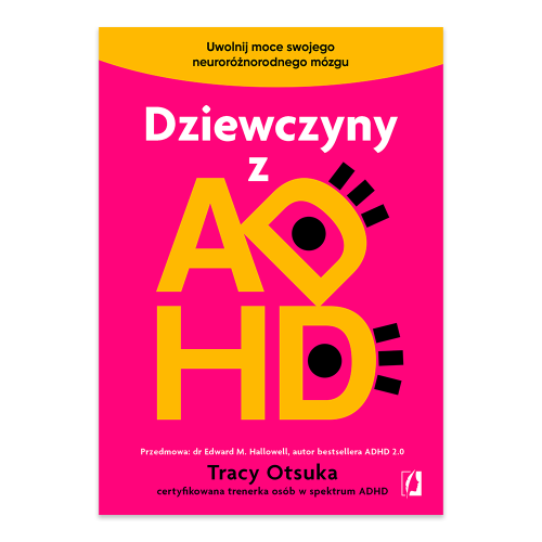 Dziewczyny z ADHD. Uwolnij moce swojego neuroróżnorodnego mózgu.png
