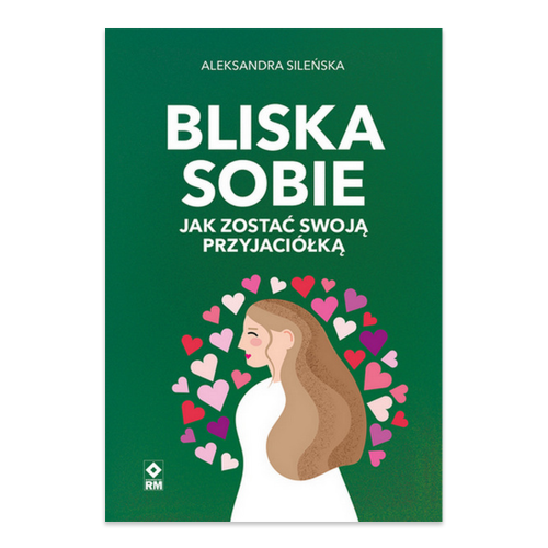 Bliska sobie. Jak zostać swoją przyjaciółką.png