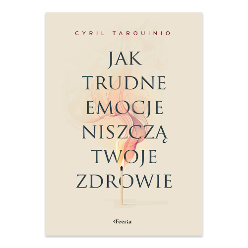 Jak trudne emocje niszczą twoje zdrowie.png