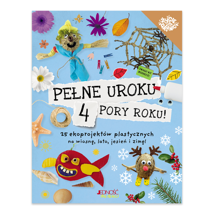 Pełne uroku 4 pory roku. 25 ekoprojektów plastycznych na wiosnę, lato, jesień i zimę!.png