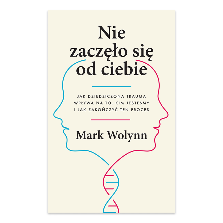 Nie zaczęło się od ciebie. Jak dziedziczona trauma wpływa na to, kim jesteśmy i jak zakończyć ten proces - księgarnia Natuli.png