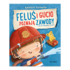Feluś i Gucio poznają zawody.png