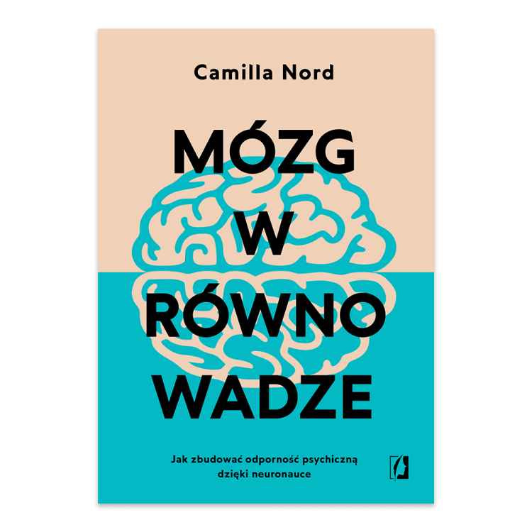 Mózg w równowadze. Jak zbudować odporność psychiczną dzięki neuronauce.png