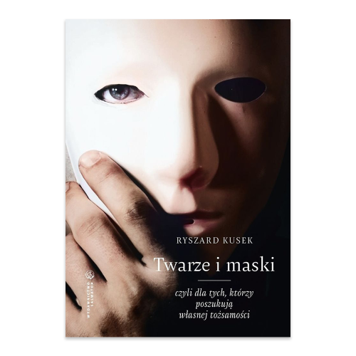 Twarze i maski, czyli dla tych, którzy poszukują własnej tożsamości.png