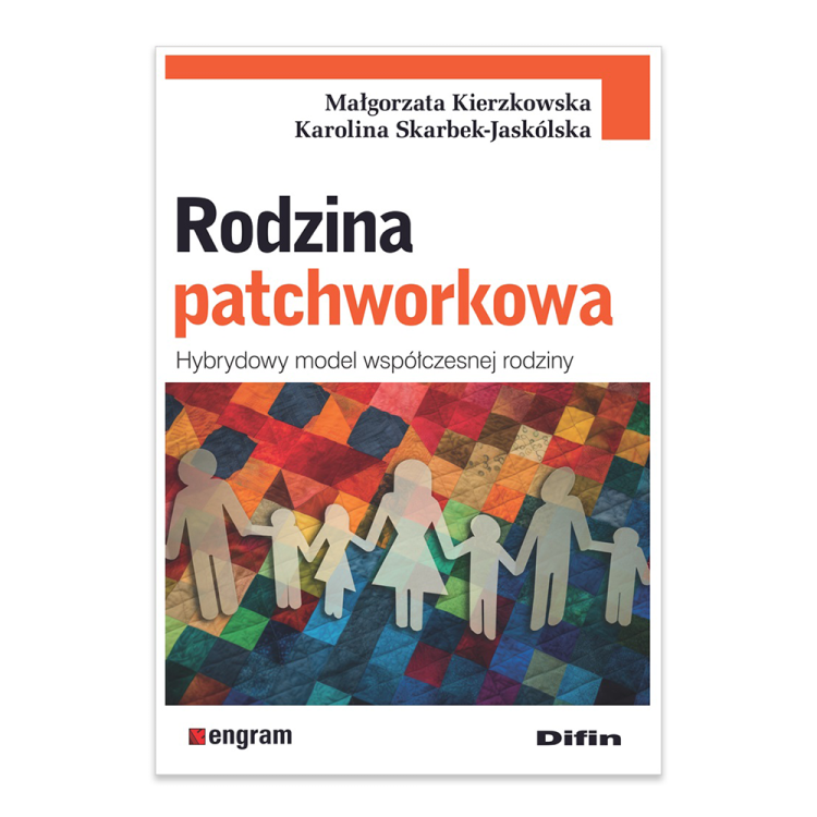 Rodzina patchworkowa. Hybrydowy model współczesnej rodziny.png