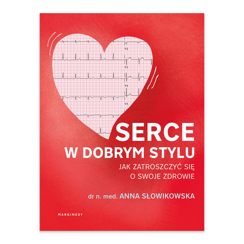 Serce w dobrym stylu. Jak świadomie zarządzać własnym zdrowiem.png