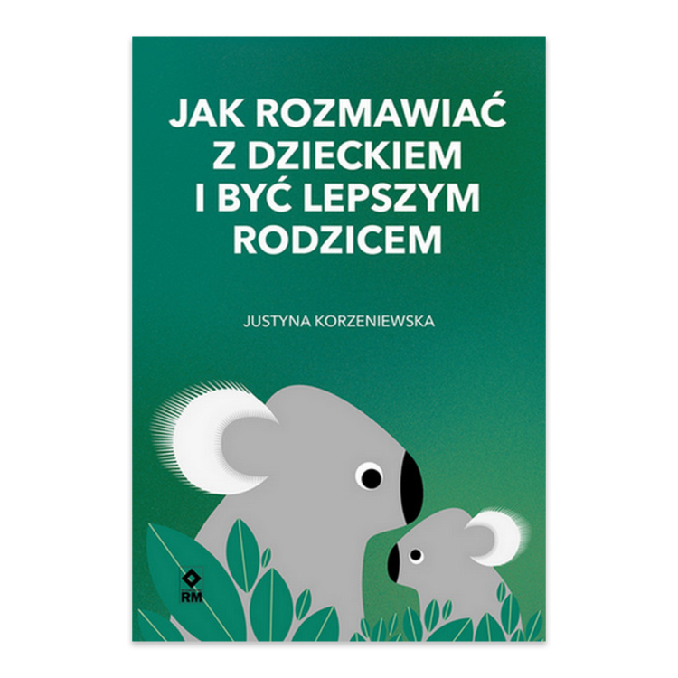 Jak rozmawiać z dzieckiem i być lepszym rodzicem.png