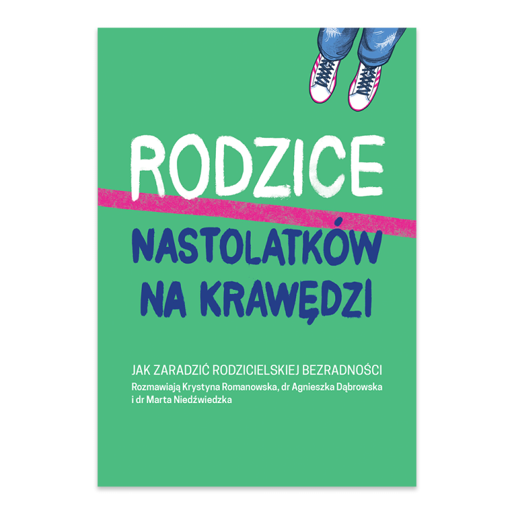 Rodzice nastolatków na krawędzi. Jak zaradzić rodzicielskiej bezradności.png